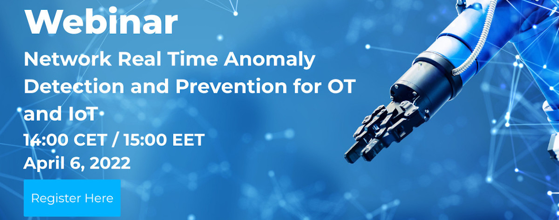 6 April. Webinar: Network real time anomaly detection and prevention for OT and IoT with Nozomi Networks